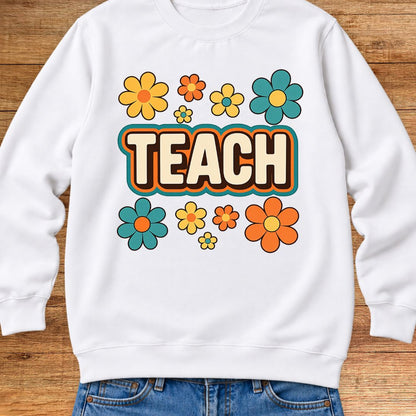 Teach Retro with Flowers Teacher Sweatshirt