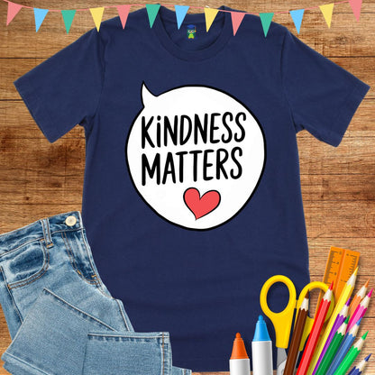 Kindness Matters Teacher T-Shirt