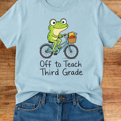 Off to Teach Third Grade Teacher T-Shirt