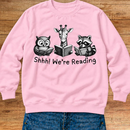 Shhh We're Reading Teacher Sweatshirt