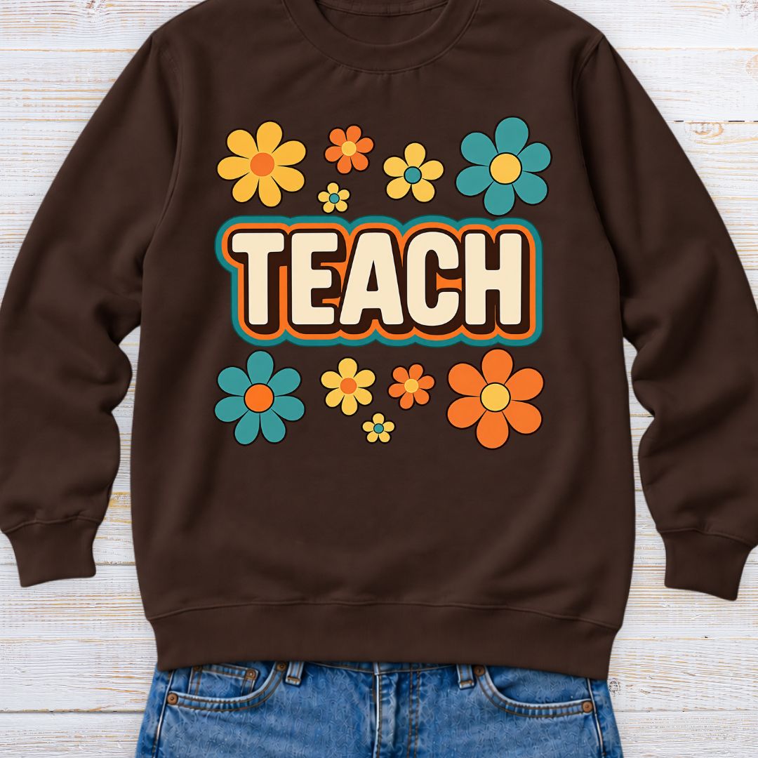 Teach Retro with Flowers Teacher Sweatshirt