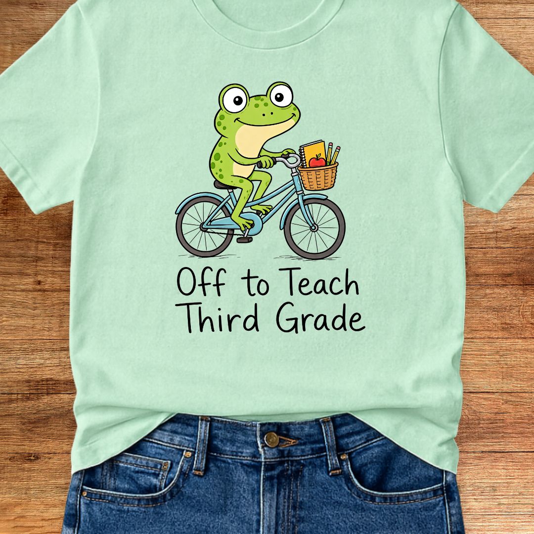 Off to Teach Third Grade Teacher T-Shirt