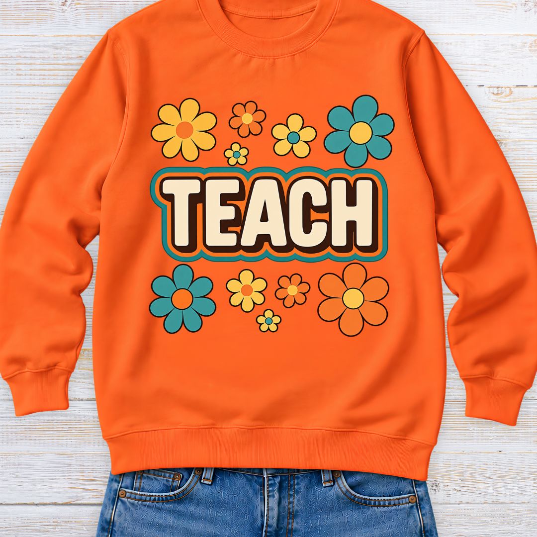 Teach Retro with Flowers Teacher Sweatshirt