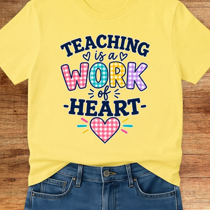 Teaching is a Work of Heart 3 Teacher T-Shirt