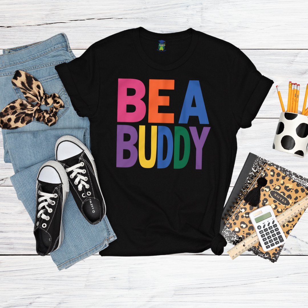 Be a Buddy Bright Teacher Shirt - teachngear