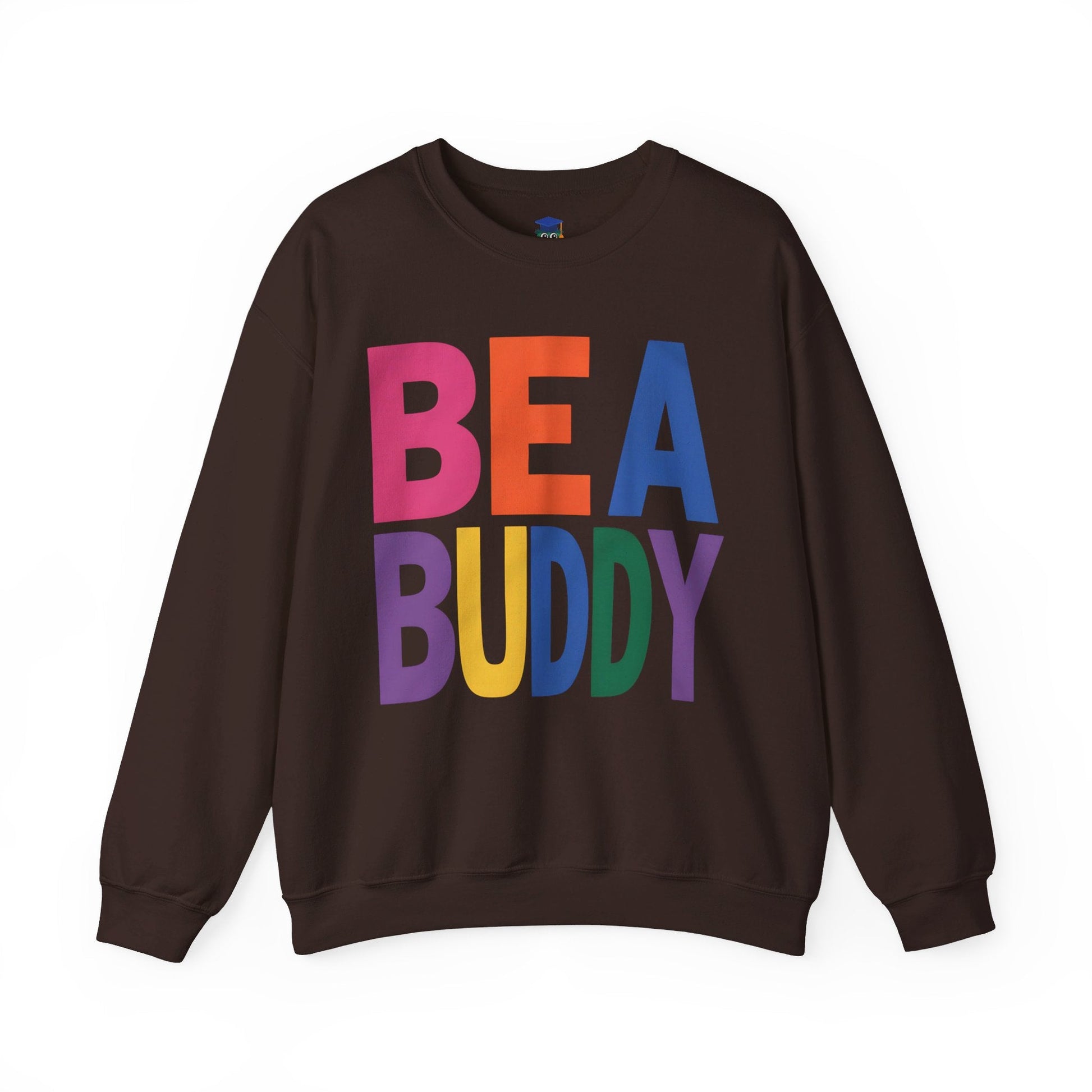 Be a Buddy Bright Teacher Sweatshirt - teachngear