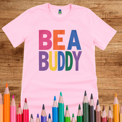 Be a Buddy Bright Teacher T-Shirt - teachngear