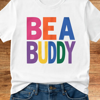 Be a Buddy Bright Teacher T-Shirt - teachngear