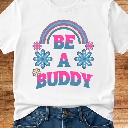 Be a Buddy Teacher T-Shirt - teachngear