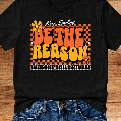 Be the Reason Teacher T-Shirt - teachngear