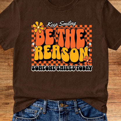 Be the Reason Teacher T-Shirt - teachngear