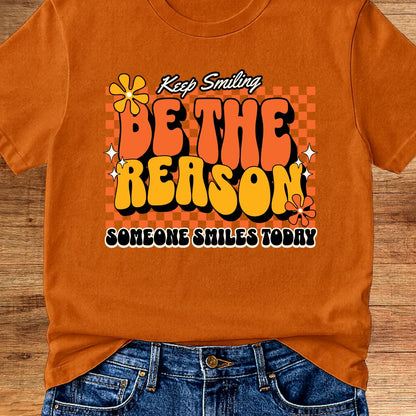 Be the Reason Teacher T-Shirt - teachngear