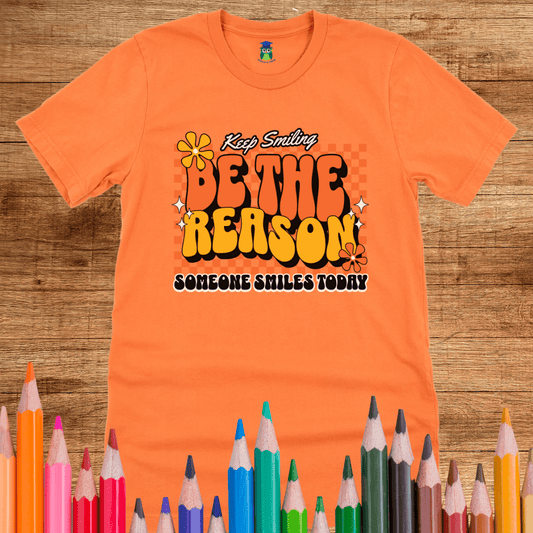 Be the Reason Teacher T-Shirt - teachngear