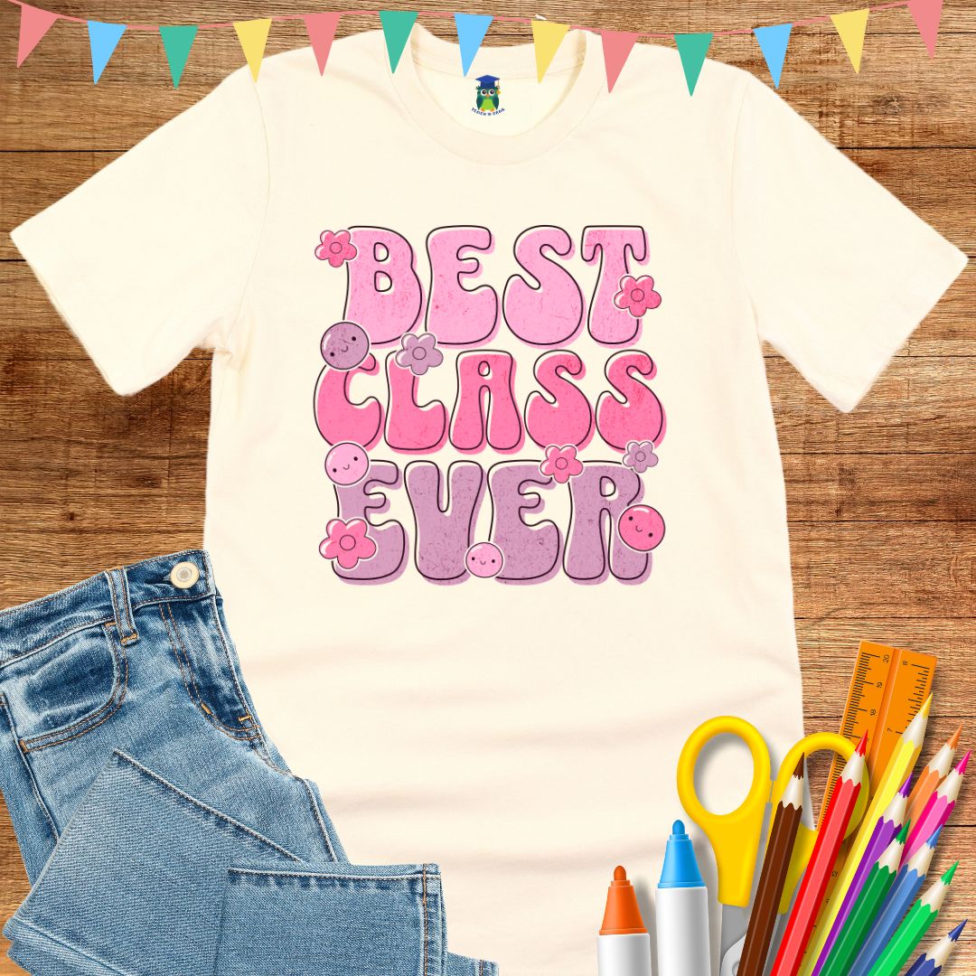 Best Class Ever Teacher T-Shirt - teachngear