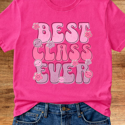 Best Class Ever Teacher T-Shirt - teachngear