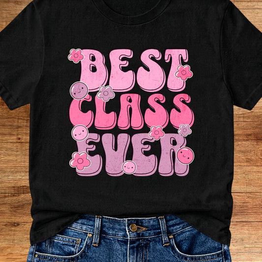 Best Class Ever Teacher T-Shirt - teachngear