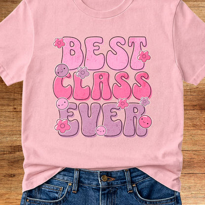 Best Class Ever Teacher T-Shirt - teachngear