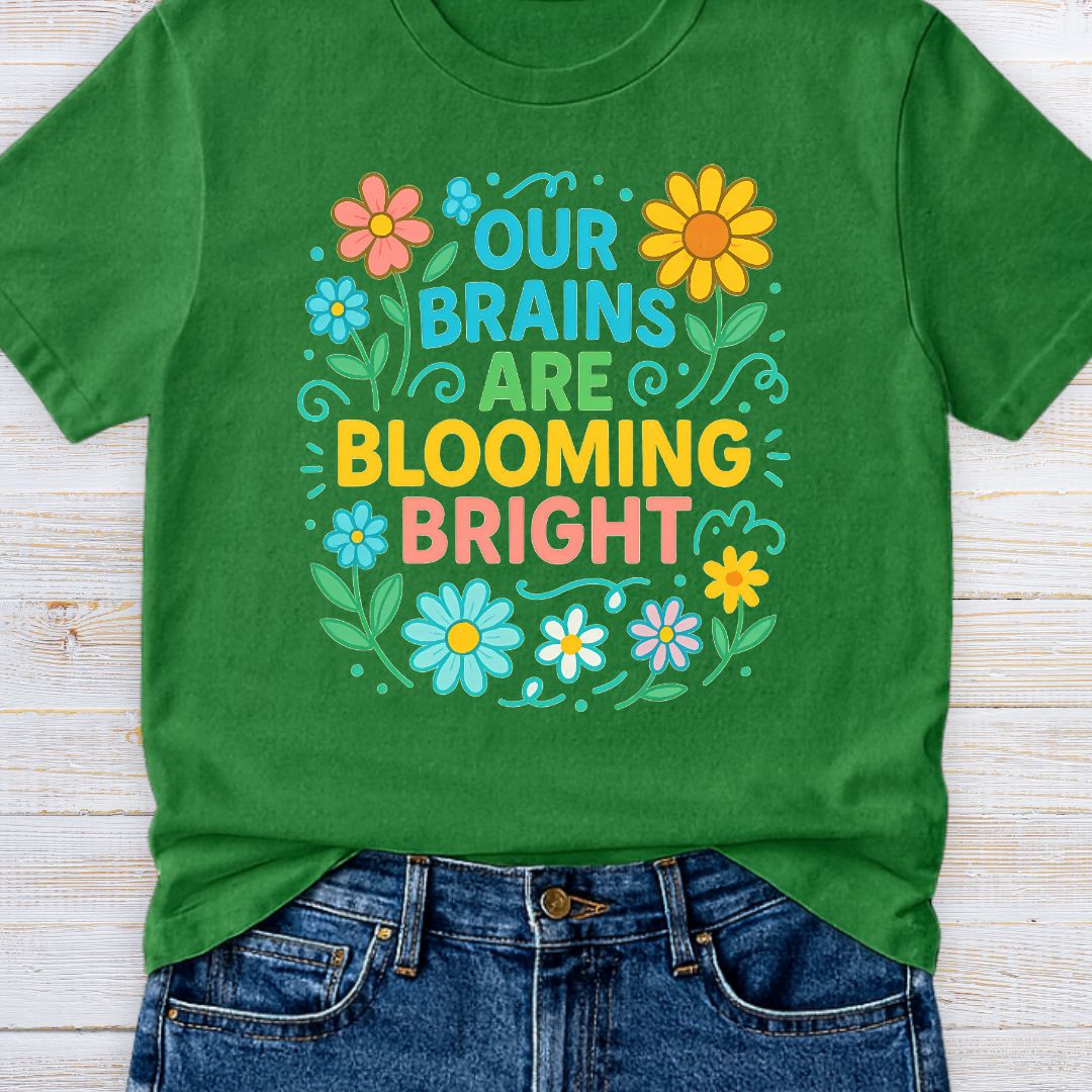 Brains Blooming Bright Teacher T-Shirt - teachngear