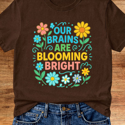 Brains Blooming Bright Teacher T-Shirt - teachngear