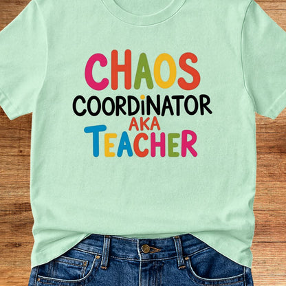 Chaos Coordinator Teacher T-Shirt - teachngear