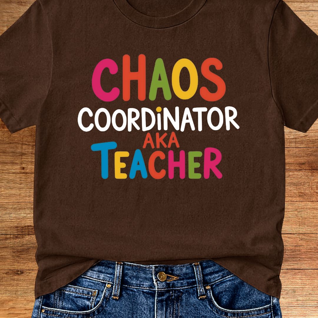 Chaos Coordinator Teacher T-Shirt - teachngear