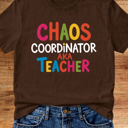 Chaos Coordinator Teacher T-Shirt - teachngear