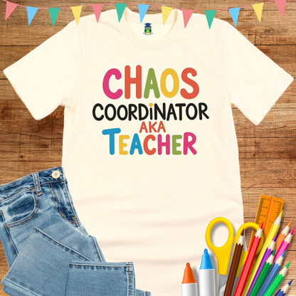 Chaos Coordinator Teacher T-Shirt - teachngear