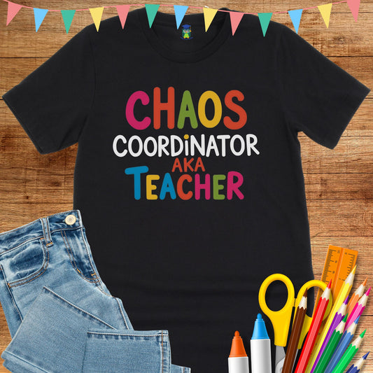Chaos Coordinator Teacher T-Shirt - teachngear
