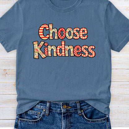 Choose Kindness 3 Teacher T-Shirt - teachngear