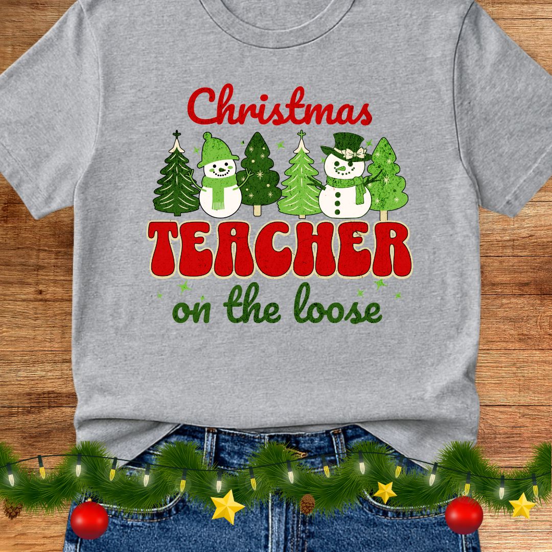 Christmas Teacher on the Loose Teacher Shirt - teachngear