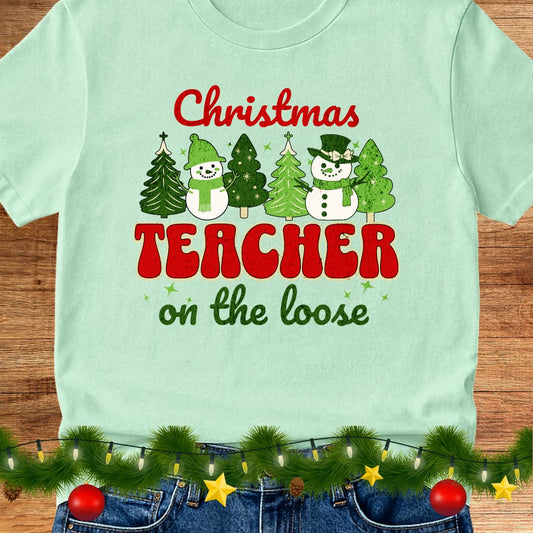 Christmas Teacher on the Loose Teacher Shirt - teachngear