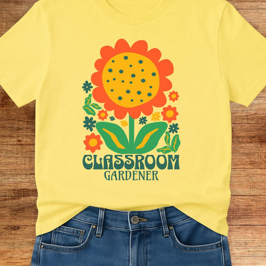 Classroom Gardener Teacher T-Shirt - teachngear