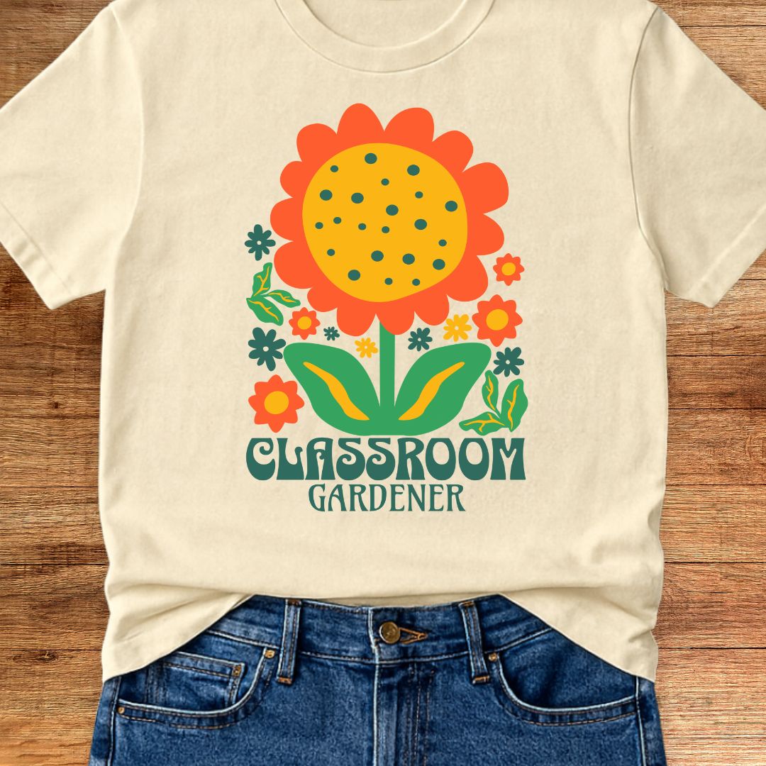 Classroom Gardener Teacher T-Shirt - teachngear