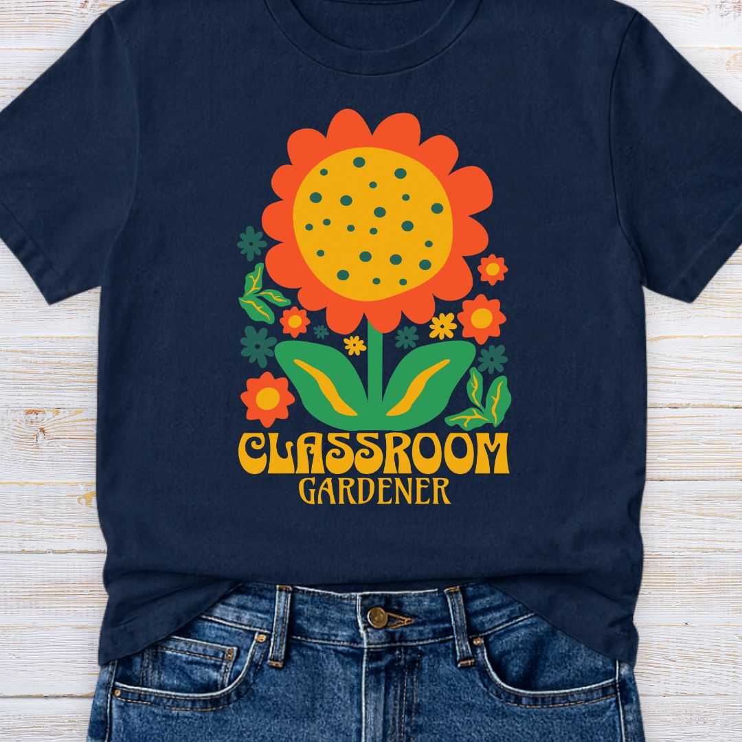 Classroom Gardener Teacher T-Shirt - teachngear