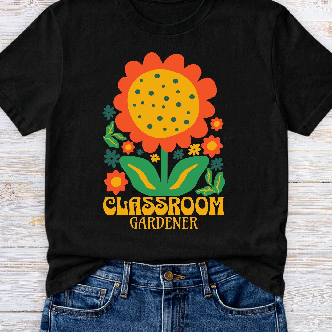 Classroom Gardener Teacher T-Shirt - teachngear