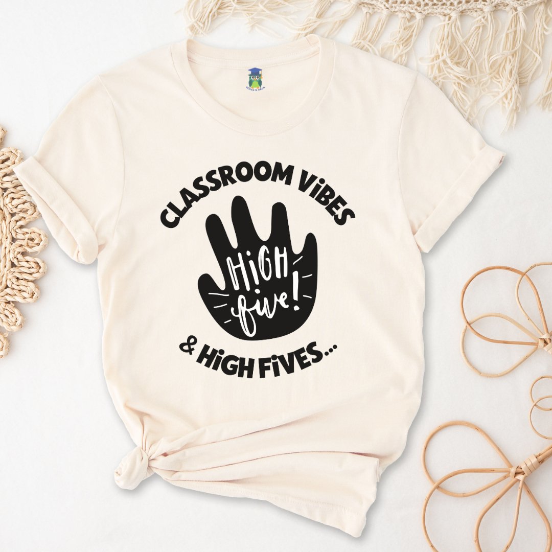 Classroom Vibes and High Fives Teacher Shirt - teachngear