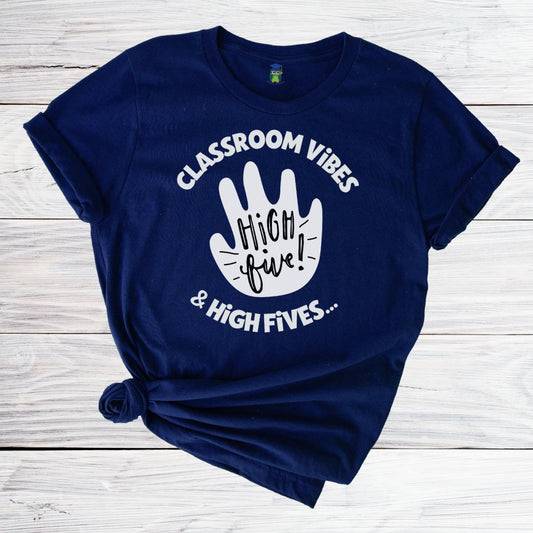 Classroom Vibes and High Fives Teacher Shirt - teachngear