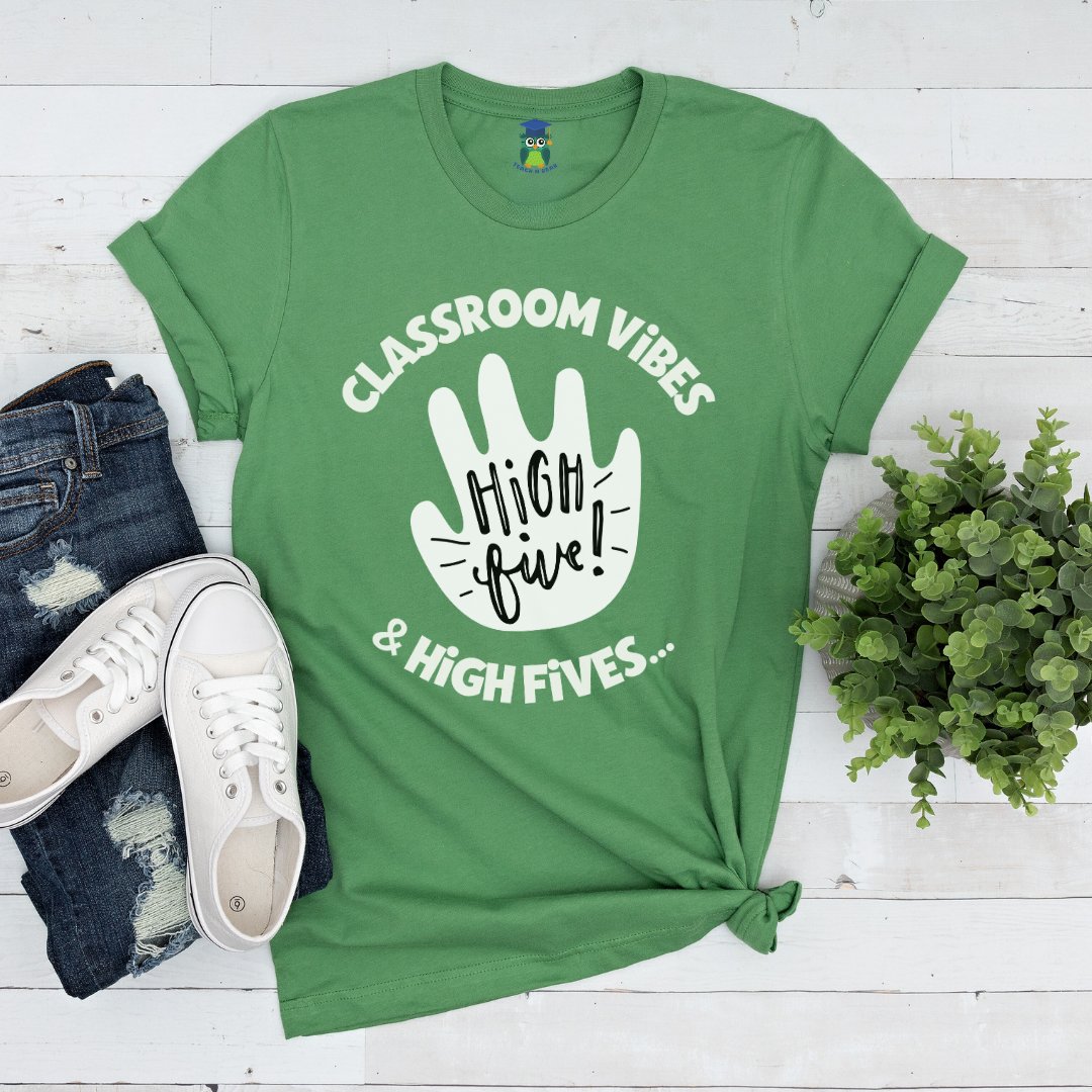 Classroom Vibes and High Fives Teacher Shirt - teachngear