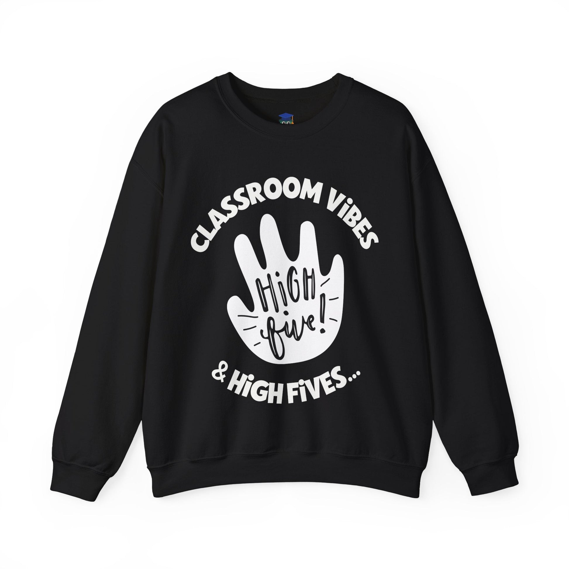 Classroom Vibes and High Fives Teacher Sweatshirt - teachngear