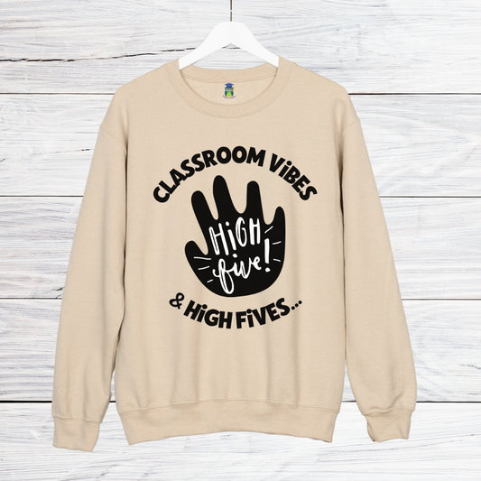 Classroom Vibes and High Fives Teacher Sweatshirt - teachngear