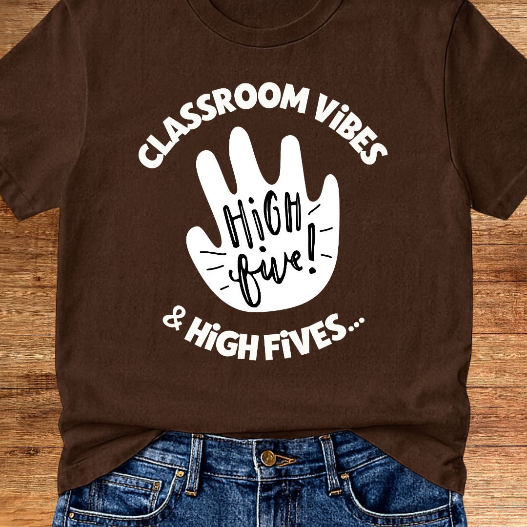 Classroom Vibes and High Fives Teacher T-Shirt - teachngear