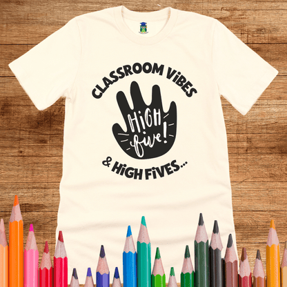 Classroom Vibes and High Fives Teacher T-Shirt - teachngear