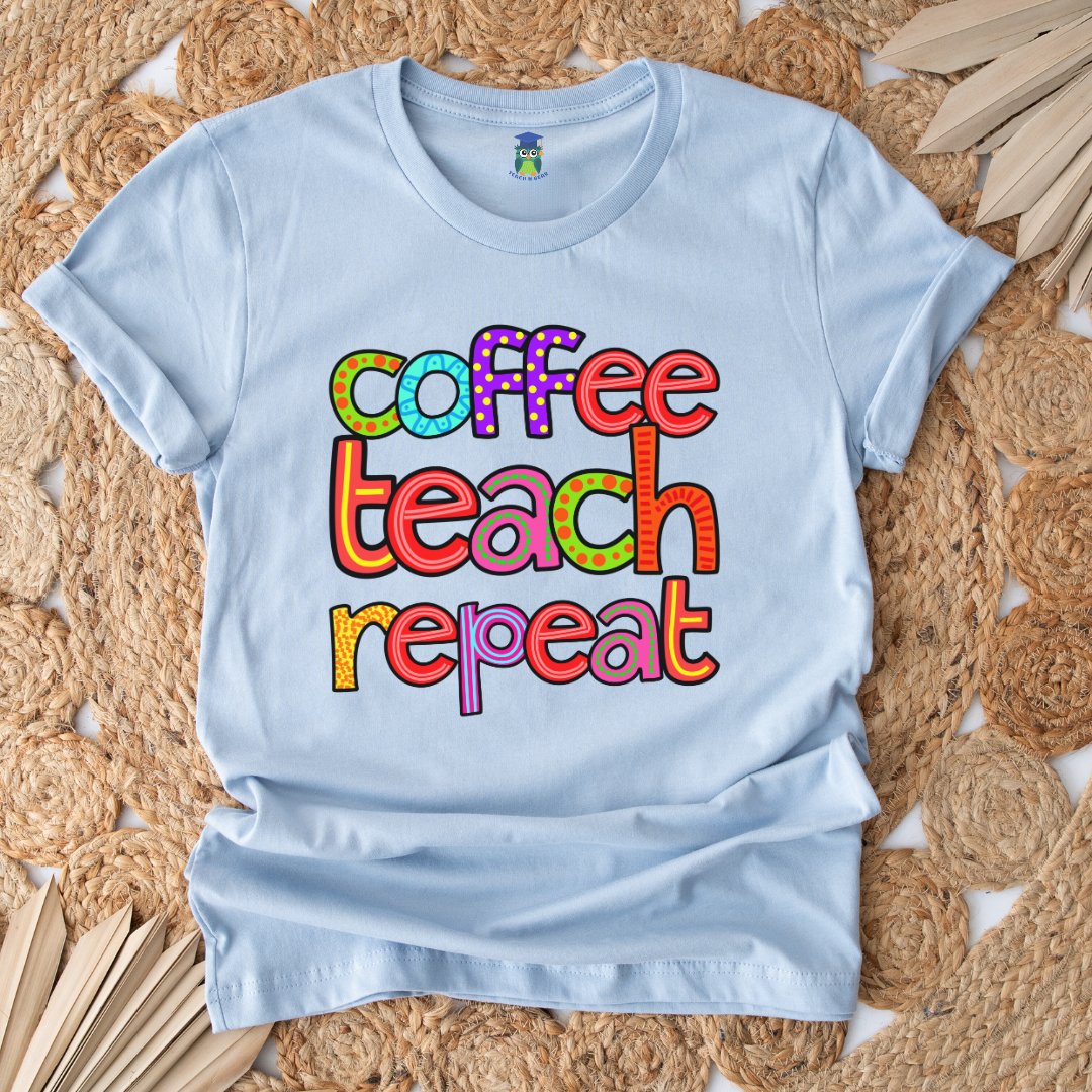 Coffee Teach Repeat Teacher Shirt - teachngear