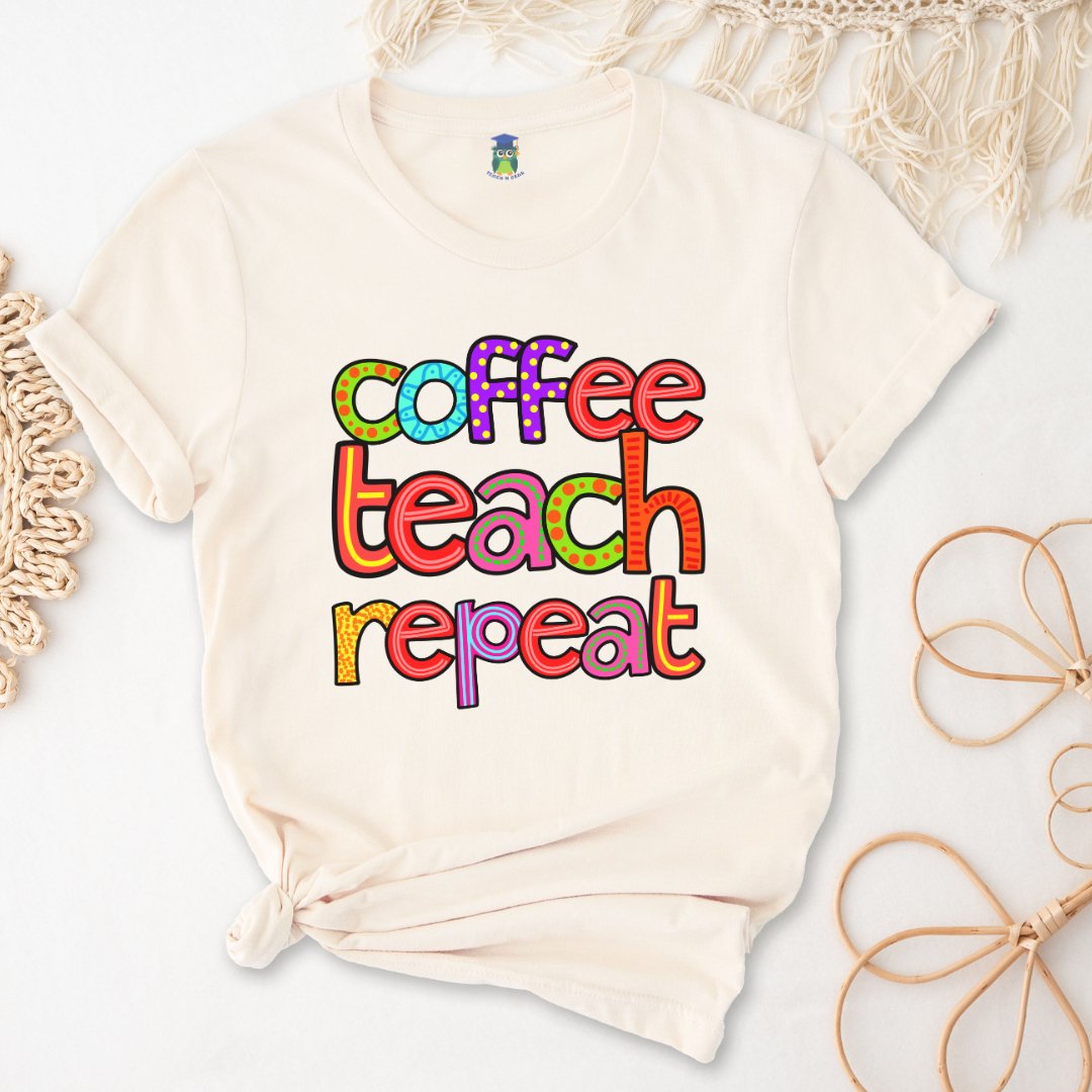 Coffee Teach Repeat Teacher Shirt - teachngear