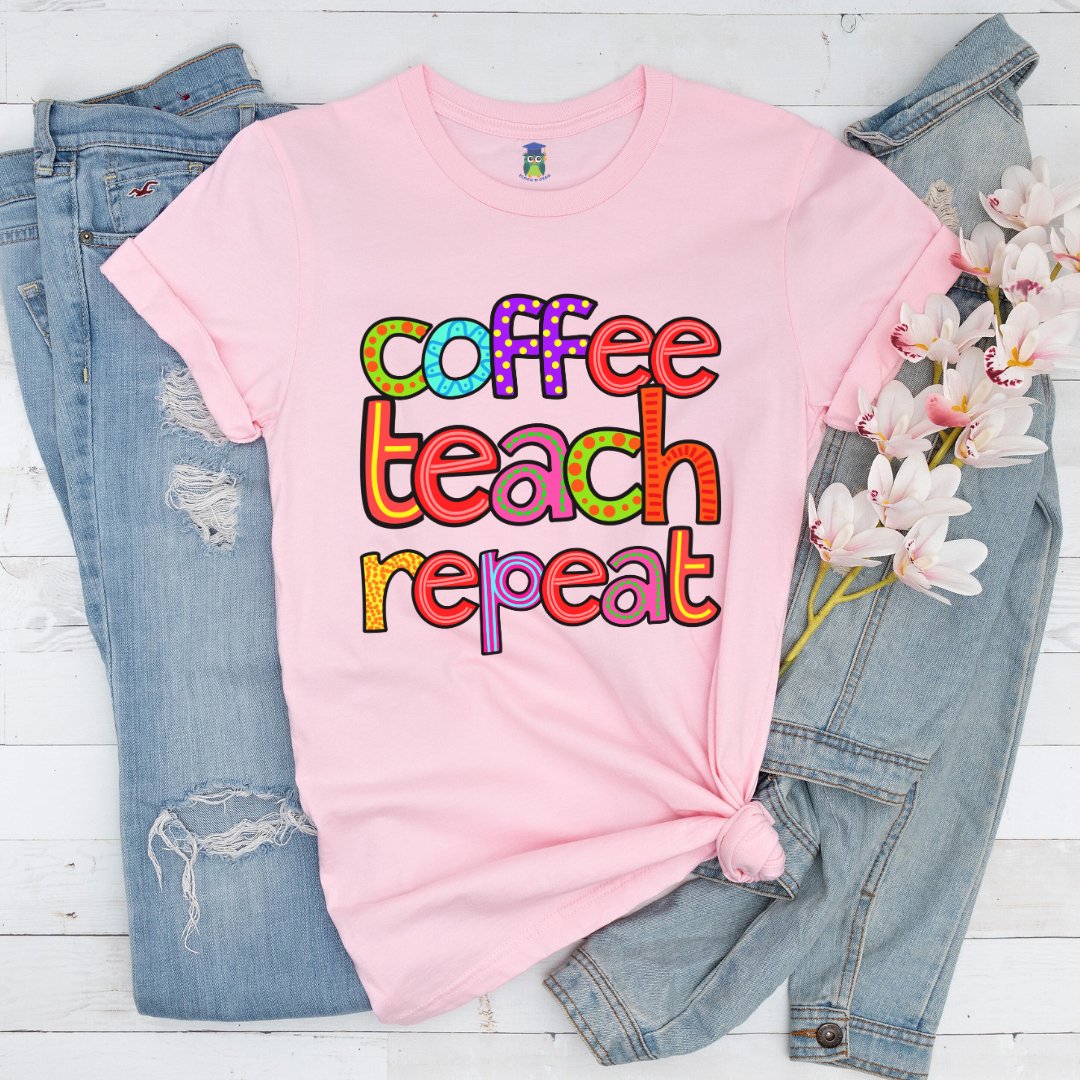 Coffee Teach Repeat Teacher Shirt - teachngear