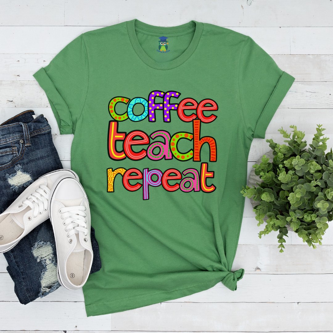 Coffee Teach Repeat Teacher Shirt - teachngear