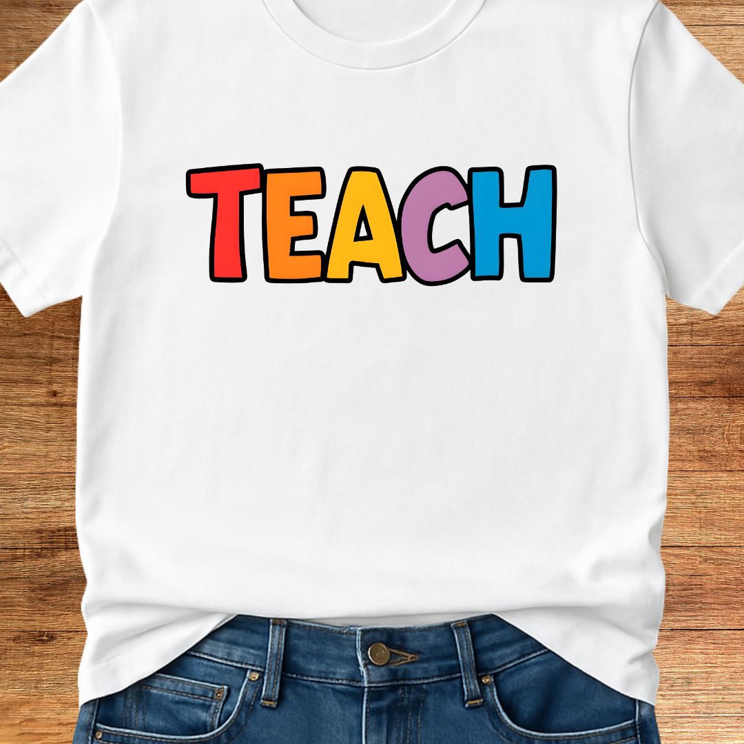 Colorful Teach Teacher T-Shirt - teachngear