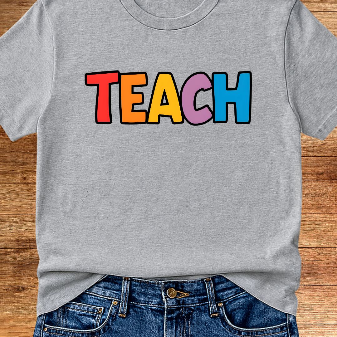 Colorful Teach Teacher T-Shirt - teachngear