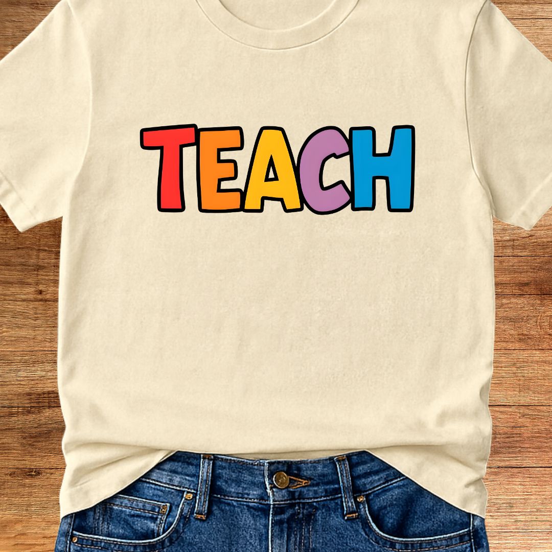 Colorful Teach Teacher T-Shirt - teachngear