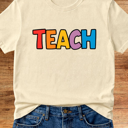 Colorful Teach Teacher T-Shirt - teachngear